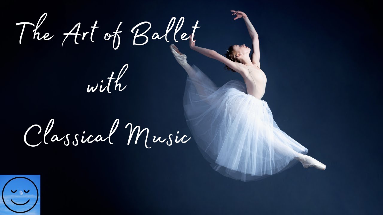 Classical Music - Ballet Dancers - Relaxing Video - 4K UHD