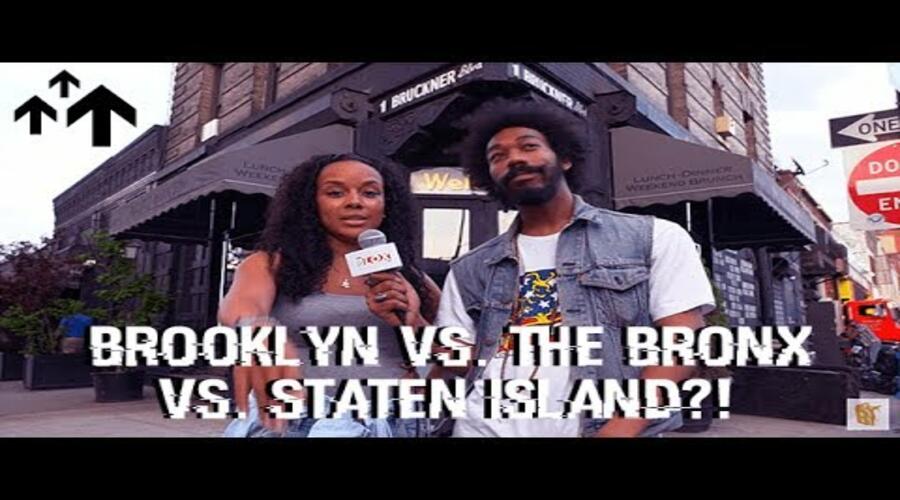 The Bronx VS Brooklyn VS Staten Island